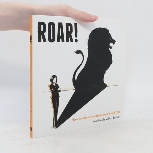Roar how tame the - how, bully
